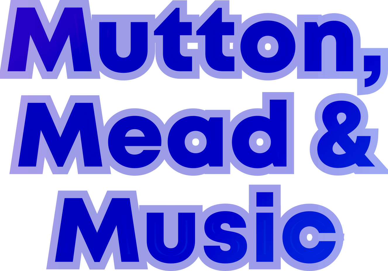 Mutton, Mead & Music